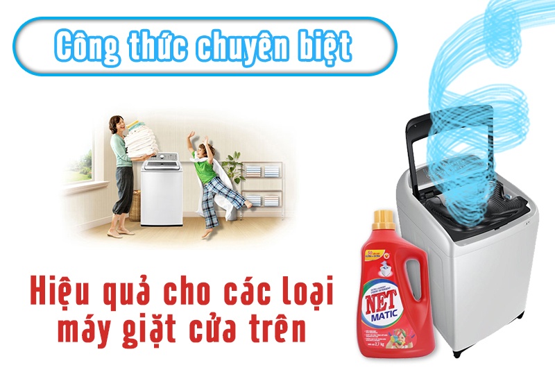 Nước Giặt Net Matic Chai (máy giặt cửa trên) 2.7kg